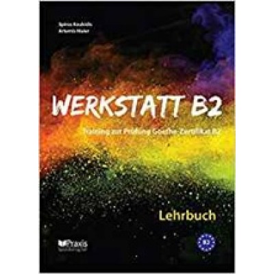 Werkstatt B2: Lehr- & Arbeitsbuch Lehrerausgabe