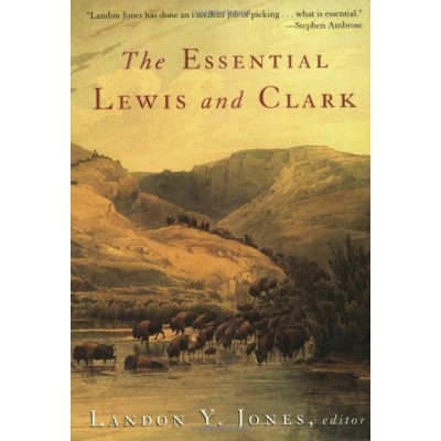 THE ESSENTIAL LEWIS AND CLARK PB A FORMAT