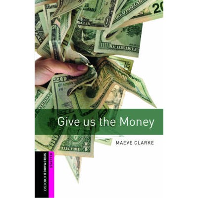 OBW LIBRARY STARTER: GIVE US THE MONEY N/E