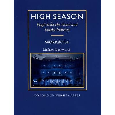 HIGH SEASON WB (ENGLISH FOR THE HOTEL AND TOURIST INDUSTRY)