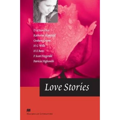 MACMILLAN LITERATURE COLLECTIONS : LOVE STORIES