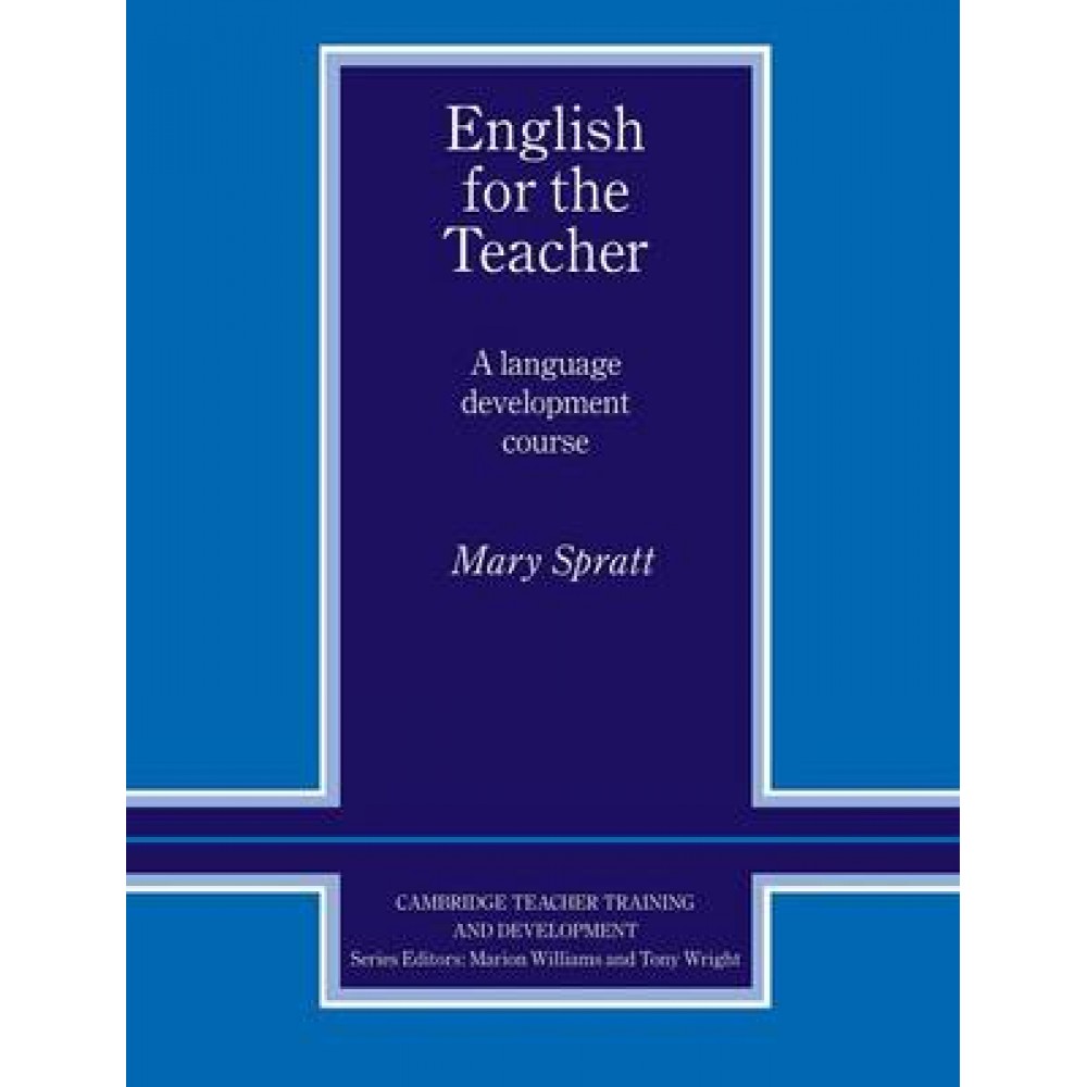 ENGLISH FOR THE TEACHER (A LEVEL DEVELOPMENT COURSE) NO LEVEL