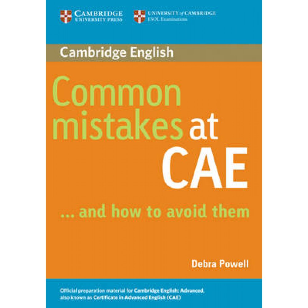 COMMON MISTAKES AT CAE … AND HOW TO AVOID THEM ADVANCED