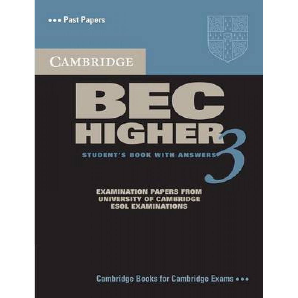 CAMBRIDGE BEC HIGHER 3 SB W/A ADVANCED