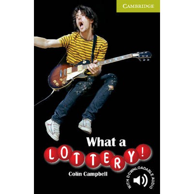 CER STARTER: WHAT A LOTTERY! (+ DOWNLOADABLE AUDIO) PB