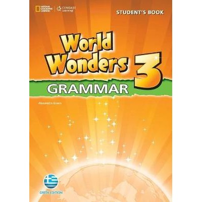 WORLD WONDERS 3 GRAMMAR GREEK EDITION
