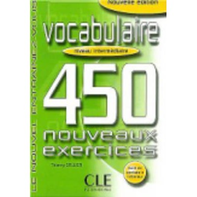 NOUVEL ENTRAINEZ-VOUS: VOCABULAIRE 450 EXERCICES INTERMEDIAIRE N/E