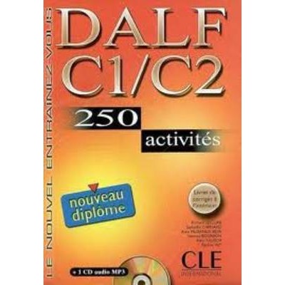 DALF C1 + C2 METHODE (+ CD) (+AVEC CORRIGES) (+250 ACTIVITES)