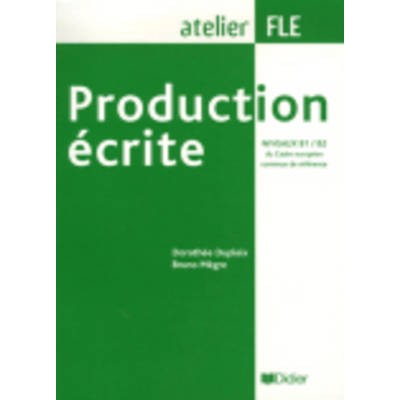 PRODUCTION ECRITE B1 + B2