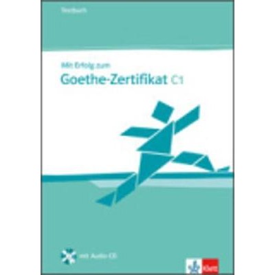 MIT ERFOLG ZUM GOETHE-ZERTIFIKAT C1 TESTBUCH (+ CD)