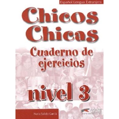 CHICOS CHICAS 3 B1 EJERCICIOS