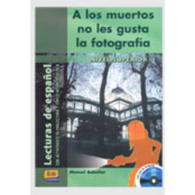 A LOS MUERTOS NO LES GUSTA LA FOTOGRAFIA (+ CD)