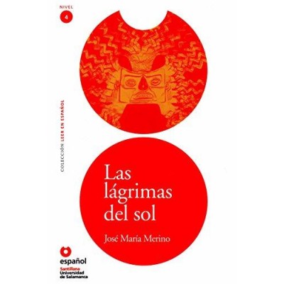 LECTURAS GRADUADAS 4: LAS LAGRIMAS DEL SOL (+ CD)