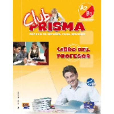 CLUB PRISMA A2 + B1 INICIAL PROFESOR (+ CD)