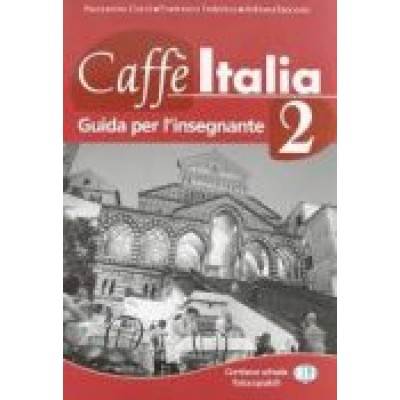 CAFFE ITALIA 2 GUIDA INSEGNANTE