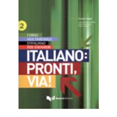 ITALIANO : PRONTI, VIA! 2 STUDENTE