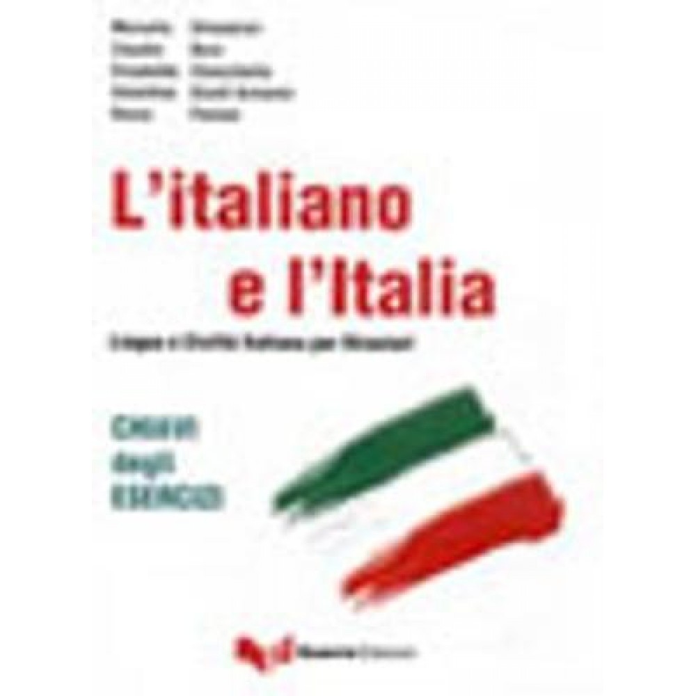 L'ITALIANO E L'ITALIA INTERMEDIO - SUPERIORE CHIAVI MEDIO +AVANZATO