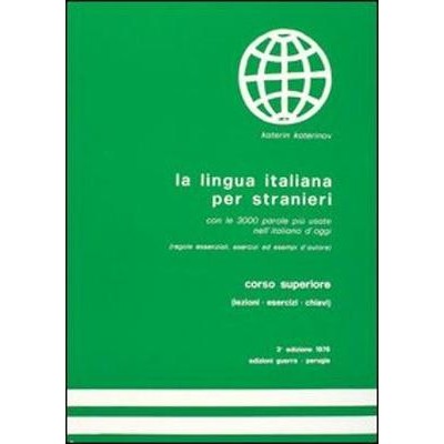 LA LINGUA ITALIANA PER STRANIERI SUPERIORE STUDENTE