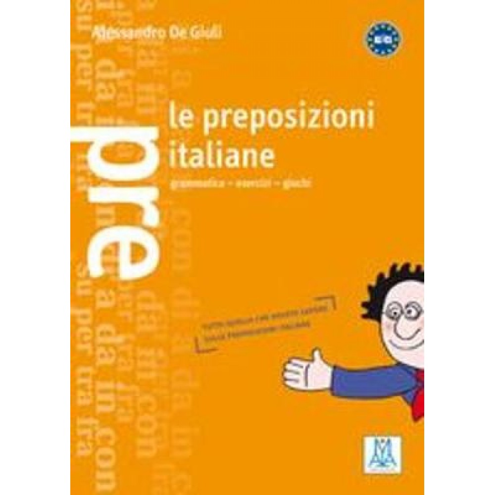LE PREPOSIZIONI ITALIANE PRE-INTERMEDIO - AVANZATO