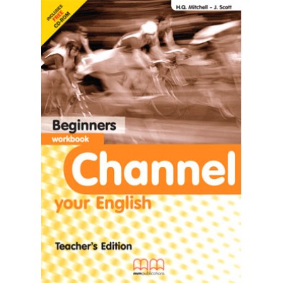 CHANNEL YOUR ENGLISH BEGINNER TCHR'S WB