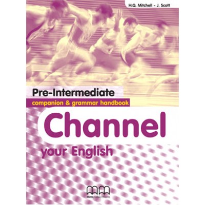 CHANNEL YOUR ENGLISH PRE-INTERMEDIATE COMPANION & GRAMMAR