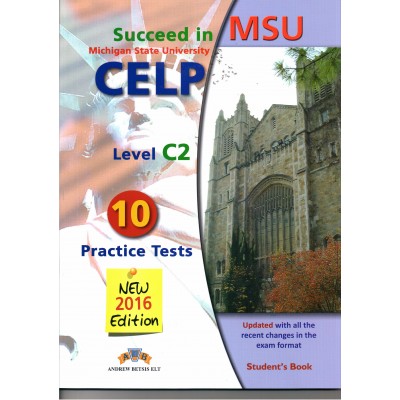 SUCCEED IN MSU CELP C2 10 PRACTICE TESTS SB 2016