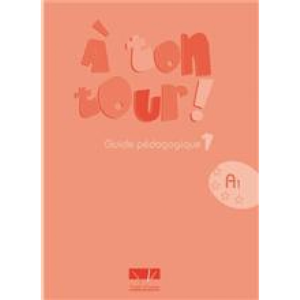 A TON TOUR 1 A1 GUIDE PEDAGOGIQUE DEBUTANT