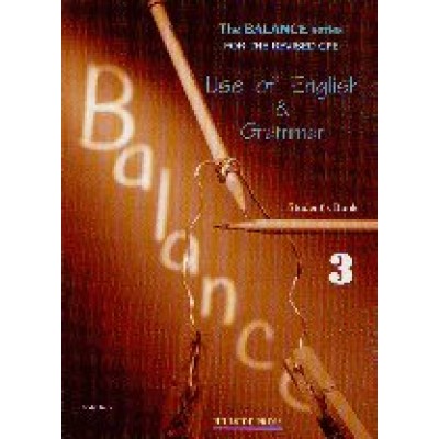 BALANCE 3 CPE (USE OF ENGLISH + GRAMMAR) SB REVISED