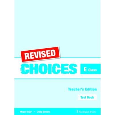 CHOICES FOR E CLASS TCHR'S TEST REVISED